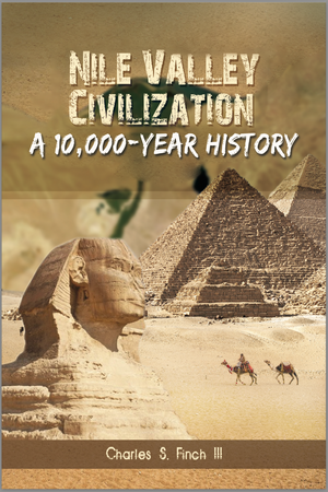 Nile Valley Civilization: A 10,000 Year History by Charles Finch
