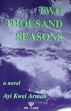 Two Thousand Seasons by Ayi Kwei Armah