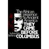 They Came Before Columbus - Ivan Van Sertima